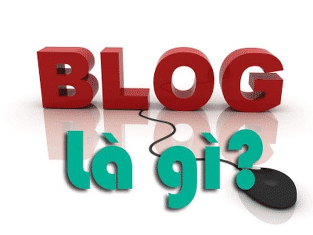 Tìm hiểu Blog là gì? Cấu trúc của Blog